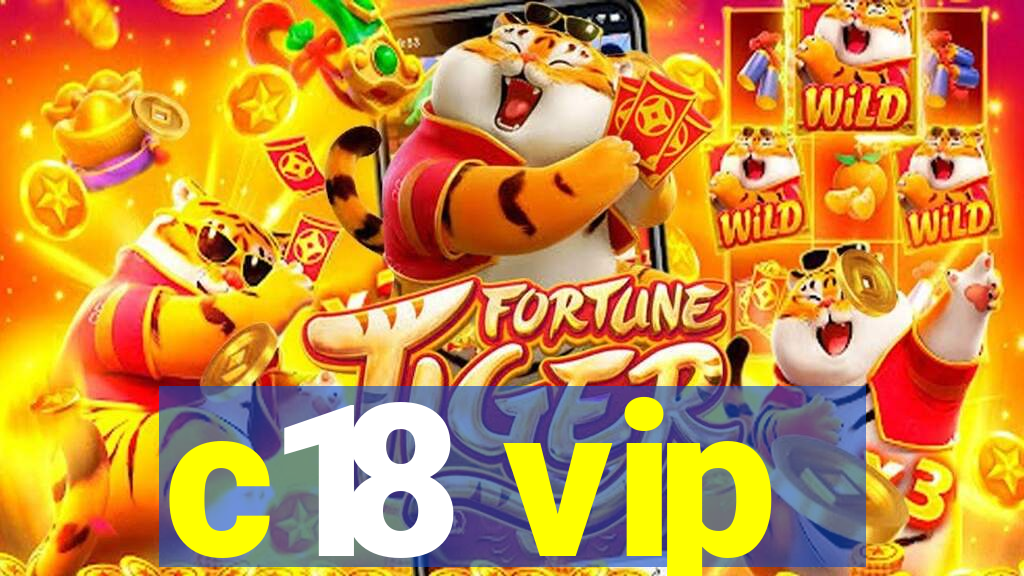 c18 vip